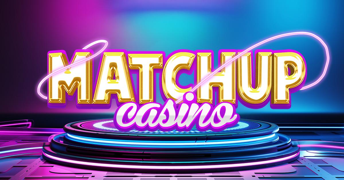 Matchup Casino